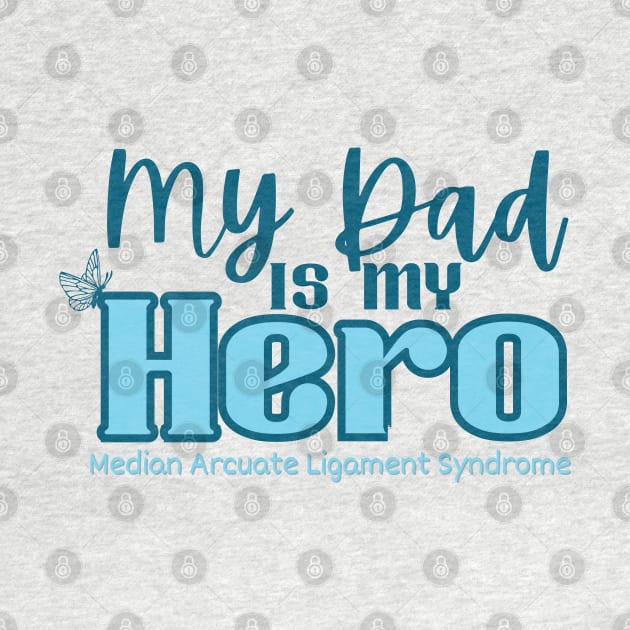 My Dad is my Hero (MALS) by NationalMALSFoundation